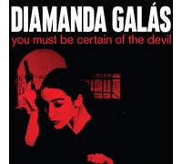 Galas, Diamanda - You Must Be Certain Of The Devil [Vinilo]