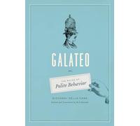 Galateo: Or, The Rules of Polite Behavior