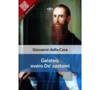 Galateo Overo De Costumi (ebook)