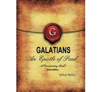 Galatians: An Epistle Of Paul - A Commentary, Book 1