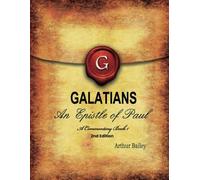 Galatians: An Epistle Of Paul - A Commentary, Book 1