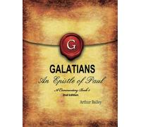 Galatians: An Epistle Of Paul - A Commentary, Book 3