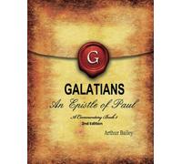 Galatians: An Epistle Of Paul - A Commentary, Book 3