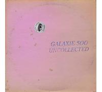 Galaxie 500 - Uncollected Noise New York '88 - '90 [Vinilo]
