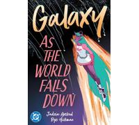 Galaxy 2: As The World Falls Down