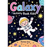 Galaxy Activity Book for Kids: A fun and educational playbook all about the Galaxy