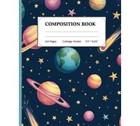 Galaxy Adventures Composition Notebook - Wide Ruled: Fun Space-Themed Journal for Kids | Stars & Planets Design | Perfect for School, Creative ... or Classroom Use - Ideal for Boys & Girls