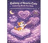 Galaxy of Hearts Cats Coloring Book For Kids: Soft Fantasy Space Kittens & Heart Constellations for Ages 6-12