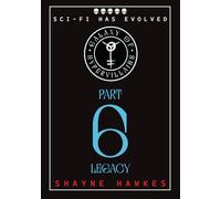 Galaxy of Hypervillains: Part 6: Legacy