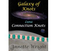 Galaxy of Knots: Luna - Connection Knots