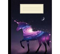 Galaxy Unicorn Composition Notebook: A Celestial Space Fantasy Journal for Girls and Teens | Magical Starry Night Sky Notebook, College Ruled for School and Writing