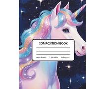 Galaxy Unicorn Composition Notebook:: Wide Ruled Journal for Kids | Teens & Students - 110 Pages of Magical Writing Space
