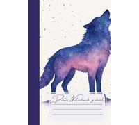Galaxy Wolf Notebook - Mystisches Notizbuch im Sternenhimmel-Design | Inspirierende Geschenkidee für Fantasy- & Wolf-Fans: Das Galaxy Wolf Notebook im ... und ein traumhaftes Wolfsmotiv - ideal zum