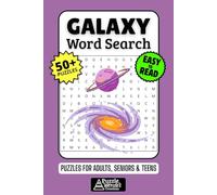 Galaxy Word Search Puzzle Book: 50+ Fun & Easy-to-Read Puzzles Exploring Stars, Planets & Cosmic Wonders, Gift for Astronomy Fans & Stargazers, Adults, Seniors & Teens