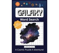 Galaxy Word Search Puzzle Book: Word Searches with easy to read print about galaxy, space , solar system and more | 6X9 inches, 110 Pages | 50 + Puzzles ... gifts for holiday, vacation and free times