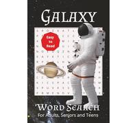Galaxy Word Search Puzzle Book: Word Searches with Easy to Read Print about the Galaxy, Planets, Milky Way and More | 6x9 inches |110 pages | 50 plus ... for Vacations, Holidays and Galaxy Enthusiast