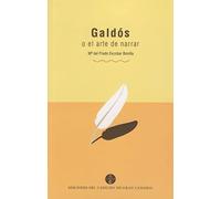 Galdós o el arte de narrar