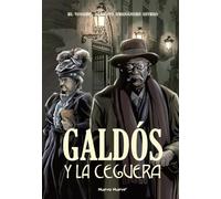 Galdós y la Ceguera (NOVELA GRAFICA)