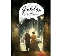 Galdós y la Miseria (NOVELA GRAFICA)