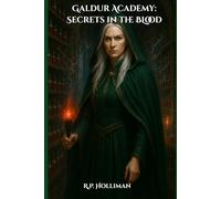 Galdur Academy: Secrets in the Blood: 1