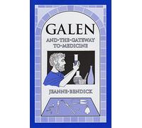 Galen and the Gateway to Medicine (Living History Library)