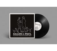 Galen & Paul – Can We Do Tomorrow Another Day – Vinilo