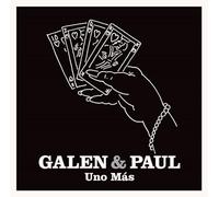 Galen & Paul - Uno Más