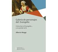 Galería de personajes del Evangelio – Cómo leer el Evangelio... y no perder la fe – Biblioteca Herder