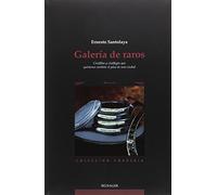 GALERÍA DE RAROS (Colección Correría)