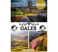 Gales GUÍA DE VIAJE 2025: Lugares para recorrer, incluida la dirección y ubicación, festivales, alojamiento, playas, vida silvestre e información de viajes sobre Gales.