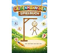 Galgenmännchen - Das große Wortspielbuch): Wörter raten für Kinder, Jugendliche & Erwachsene