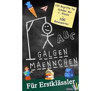 Galgenmännchen für Erstklässler - Das Wortspiel für zuhause oder den Pausenhof: Spiel ab 2 Personen 100 + 100 Bonuswörter Hangman Block - Hangmanspiel für Schüler der 1. Klasse