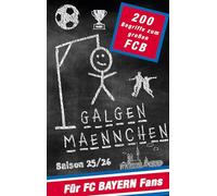 Galgenmännchen für FC Bayern Fans - Das Partyspiel für zuhause oder unterwegs: Spiel ab 2 Personen: 100 + 100 Bonuswörter Hangman-Block für unterwegs ... für Kinder, Jugendliche und Erwachsene