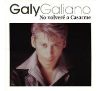 Galiano, Galy - No Volvere a Casarme