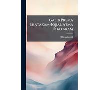 Galib Prema Shatakam-Iqbal Atma Shatakam