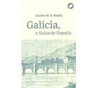 Galicia, a Suíza de España: 75 (Nova)