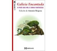 galicia encantada. o pais das mil e unha fantasias