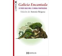 Galicia Encantada: O país das mil e unha fantasías (EDICIÓN LITERARIA - LIBROX)