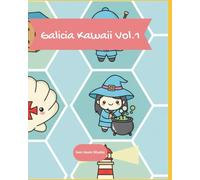 Galicia Kawaii Vol.1: Ilustraciones del folclores gallego para colorear (Libro de Colorear para Niños - Galicia Kawaii: Meigas, Pulpo, Rías y Tradiciones | Regalo Creativo para Niños y Adultos)