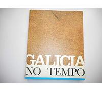 GALICIA NO TEMPO