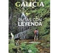 galicia: rutas con leyenda