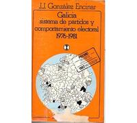 Galicia. sistema de partidos y comportamiento electoral 1976-1981