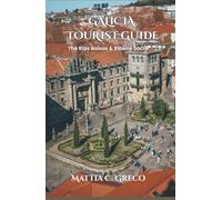 GALICIA TOURIST GUIDE: The Rías Baixas & Ribeira Sacra