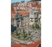 GALICIA TOURIST GUIDE: The Rías Baixas & Ribeira Sacra