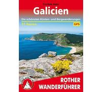 Galicien, 51 touren, Die schönsten Küsten- und Bergwanderungen. 51 Höhenprofile, 51 Wanderkärtchen im Maßstab 1:25.000 / 1:50.000 / 1:75.000, eine ... Bergwanderungen. 51 Touren. Mit GPS-Tracks