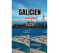 GALICIEN REISEFÜHRER 2025