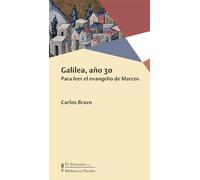 Galilea Año 30; para Leer El Evangelio De Marcos (Biblioteca Herder)