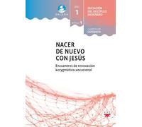 Galilea. Módulo 1. Nacer De Nuevo Con Jesús. Acompañante