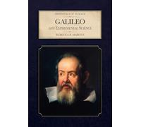 Galileo and Experimental Science (Immortals of Science)