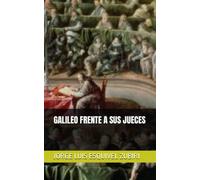 GALILEO FRENTE A SUS JUECES